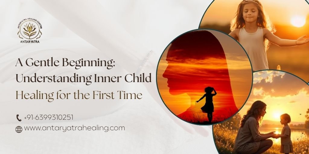 A Gentle Beginning: Understanding Inner Child Healing for the First Time