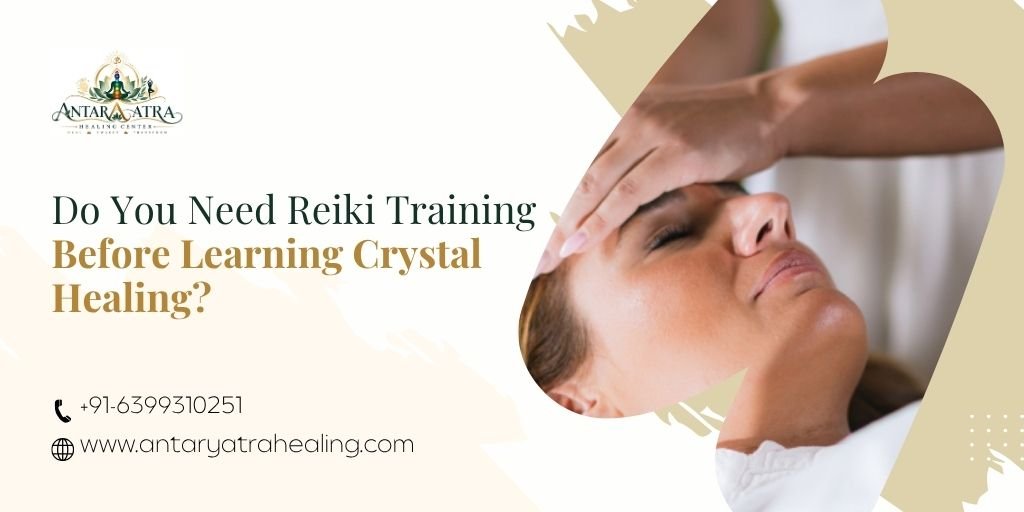 Do You Need Reiki Training Before Learning Crystal Healing?